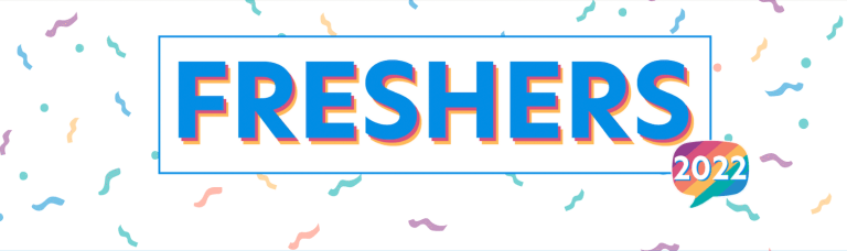 White background with graphics of confetti, with large text in blue saying 'Freshers 2022'.
