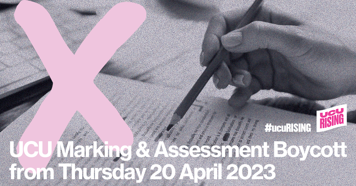 A person's hand holding a pen as they make notes on an exam, with a large pink cross and text saying 'UCU marking & assessment boycott from Thursday 20 April 2023'.