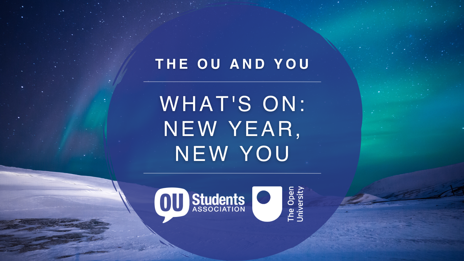 A wintry landscape, with a circle saying 'The OU and You: What's On: New Year, New You'. Below this are the Association and Open University logos.
