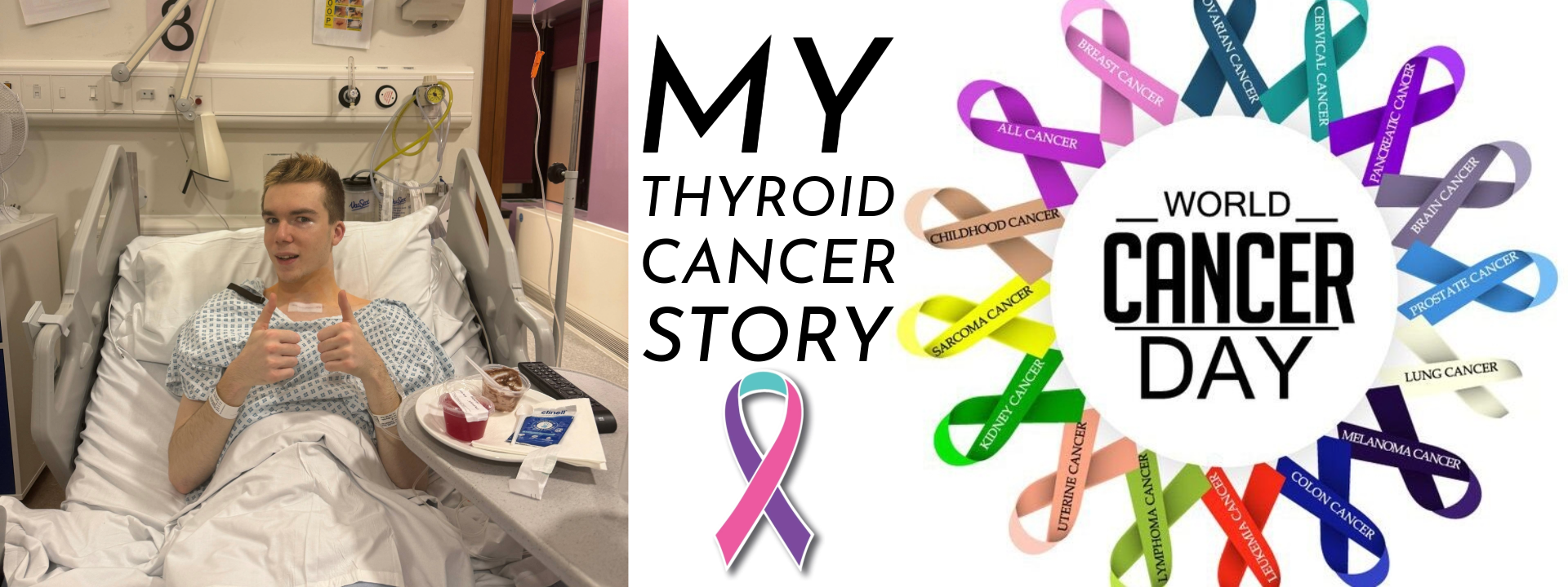 A photo of Ronan in a hospital bed, next to text saying 'My thyroid cancer story and colourful ribbons indicating World Cancer Day.